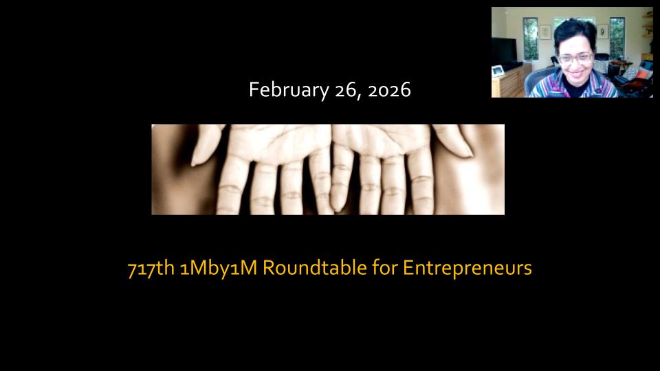A screenshot from this 1Mby1M virtual roundtable featuring founder Sramana Mitra and a guest entrepreneur discussing startup fundability and market sizing.