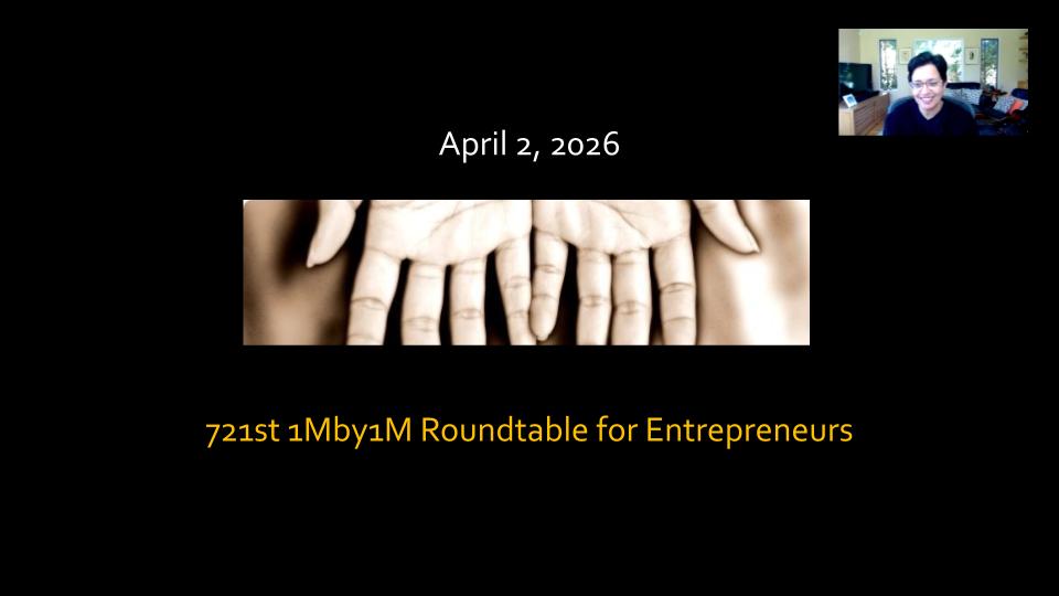 Screenshot of April 2 1Mby1M Mentoring Roundtable webinar featuring Sramana Mitra speaking with entrepreneurs